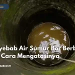 Penyebab air sumur bor berbau