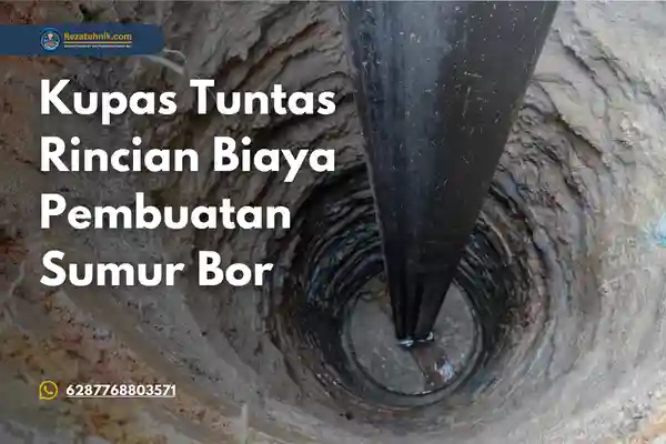 biaya pembuatan sumur bor