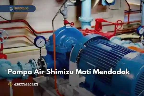 pompa air shimizu mati mendadak