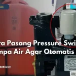 cara pasang pressure switch pompa air