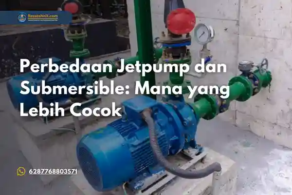perbedaan jetpump dan submersible